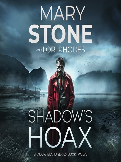 Title details for Shadow's Hoax by Mary Stone - Available